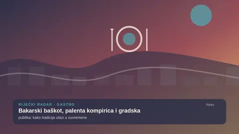 Bakarski baškot, palenta kompirica i gradska publika: kako tradicija ulazi u suvremene festivale