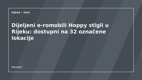 Originalna urednička ilustracija za članak: Dijeljeni e-romobili Hoppy stigli u Rijeku: dostupni na 32 označene lokacije
