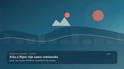 Kiša u Rijeci nije samo vremenska tema: ona mijenja arhitekturu svakodnevnog kretanja