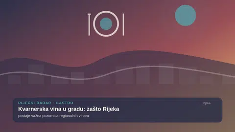Kvarnerska vina u gradu: zašto Rijeka postaje važna pozornica regionalnih vinara