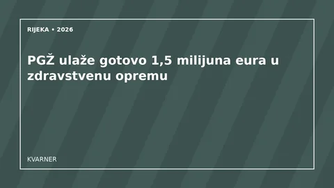 Originalna urednička ilustracija ulaganja PGŽ-a u zdravstvenu opremu