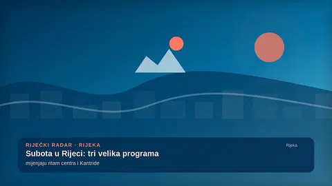Subota u Rijeci: tri velika programa mijenjaju ritam centra i Kantride