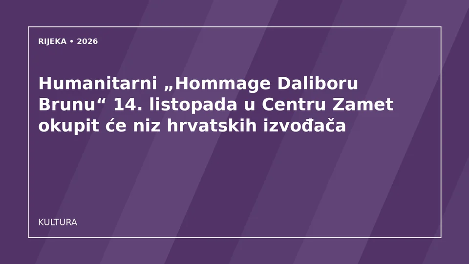 Originalna urednička ilustracija za članak: Humanitarni „Hommage Daliboru Brunu“ 14. listopada u Centru Zamet okupit će niz hrvatskih izvođača