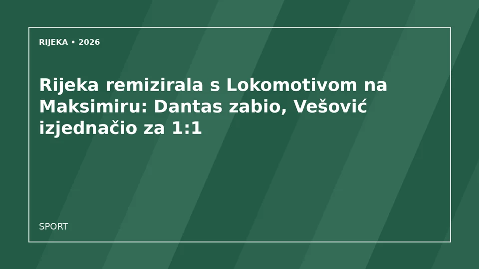 Originalna urednička ilustracija za članak: Rijeka remizirala s Lokomotivom na Maksimiru: Dantas zabio, Vešović izjednačio za 1:1