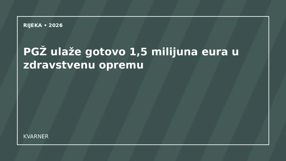 Originalna urednička ilustracija ulaganja PGŽ-a u zdravstvenu opremu